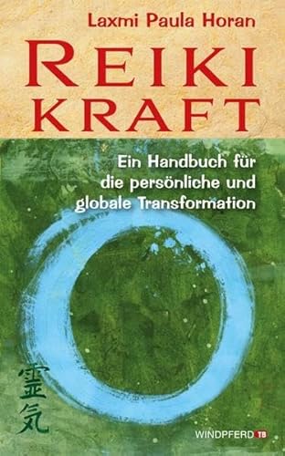 Beispielbild fr Reiki-Kraft - Ein Handbuch fr die persnliche und globale Transformation zum Verkauf von medimops