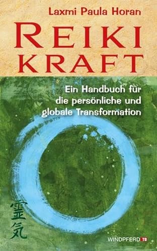 Stock image for Reiki-Kraft - Ein Handbuch fr die persnliche und globale Transformation for sale by medimops
