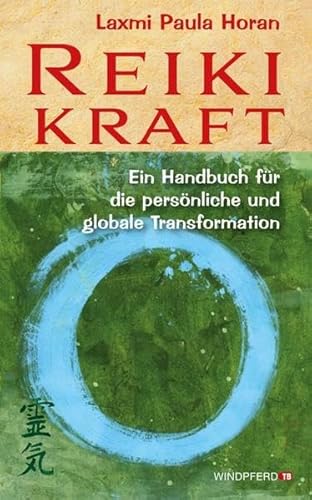 Stock image for Reiki-Kraft - Ein Handbuch fr die persnliche und globale Transformation for sale by medimops