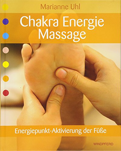 Imagen de archivo de Chakra-Energie-Massage - Energiepunkt-Aktivierung der Fe a la venta por medimops