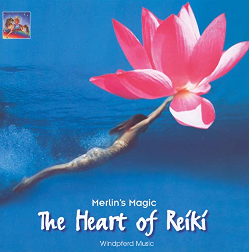 The Heart of Reiki. CD - Merlin's Magic