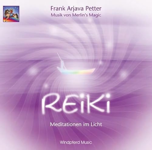 Reiki. CD: Meditationen im Licht (9783893859955) by Petter, Frank Arjava