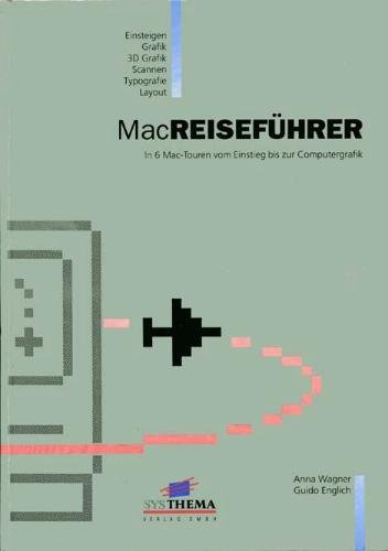 Beispielbild fr MacReisefhrer. In 6 Mac-Touren vom Einstieg bis zur Computergrafik zum Verkauf von Arbeitskreis Recycling e.V.