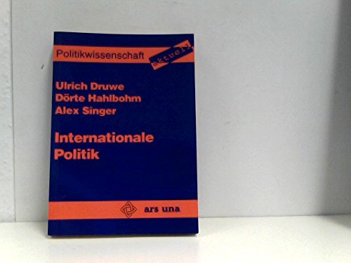 9783893917549: Internationale Politik - Druwe, Ulrich