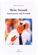 9783893918607: Mein Strau: Staatsmann und Freund