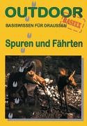9783893921300: Spuren und Fhrten. OutdoorHandbuch.