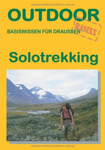 Stock image for Solotrekking: Basiswissen fr draussen for sale by medimops