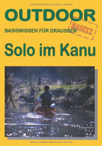 Beispielbild fr Solo im Kanu zum Verkauf von medimops