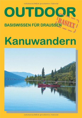 Beispielbild fr Kanuwandern: Basiswissen fr draussen zum Verkauf von medimops