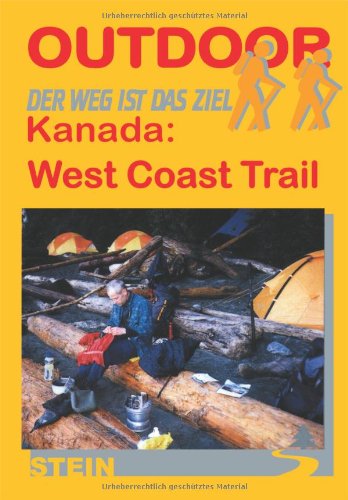 Stock image for Kanada. West Coast Trail. OutdoorHandbuch: Der Weg ist das Ziel for sale by Bcherpanorama Zwickau- Planitz