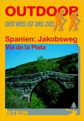 Beispielbild fr Spanien: Jakobsweg. Via de la Plata. Der Weg ist das Ziel zum Verkauf von medimops