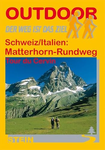 Stock image for Schweiz/Italien: Matterhorn-Rundweg: Tour du Cervin for sale by medimops