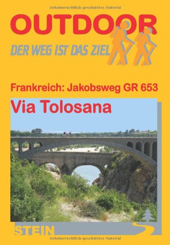 Beispielbild fr Frankreich: Jakobsweg Via Tolosana zum Verkauf von medimops