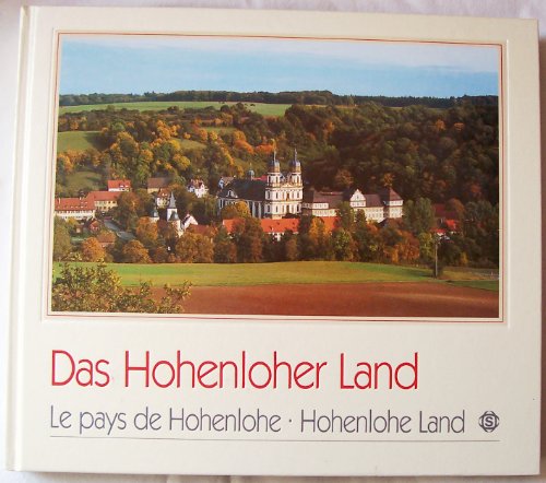 Imagen de archivo de Hohenlohe Land/Das Hohenloher Land/Le Pays De Hohenlohe a la venta por Sparkle Books