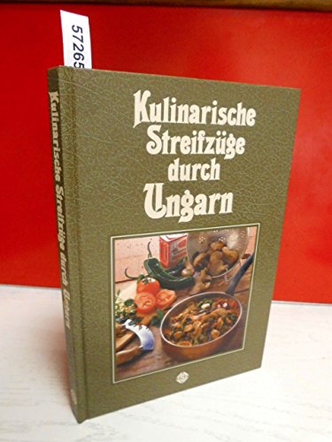 Beispielbild fr Kulinarische Streifzge durch Ungarn zum Verkauf von medimops