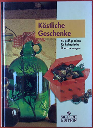 Beispielbild fr Kstliche Geschenke.: Mit 70 Rezepten. zum Verkauf von Harle-Buch, Kallbach