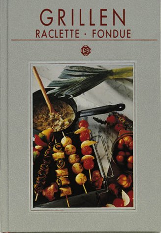 1) Das große Buch über Fondues, Flambieren, Raclette, Punsch. 2) Grillen, Raclette, Fondue.