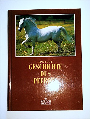 Beispielbild fr Geschichte des Pferdes zum Verkauf von medimops