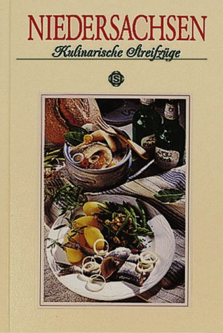 Stock image for Niedersachsen. Kulinarische Streifzge: Mit ber 80 Rezepten for sale by medimops