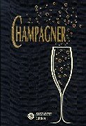 Champagner. Mit Ill. von Barbara Schroeder