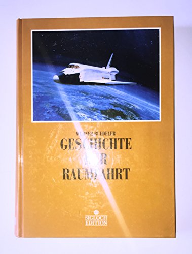 Beispielbild fr Geschichte der Raumfahrt zum Verkauf von WorldofBooks