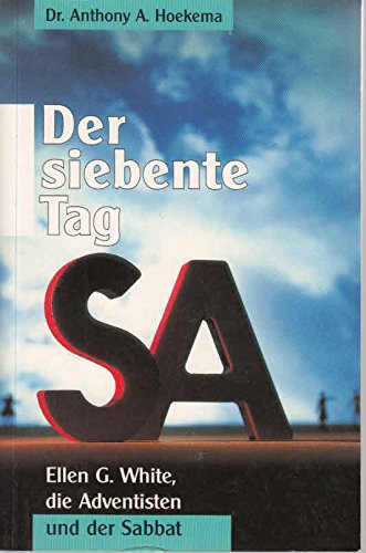 Beispielbild fr Der siebente Tag. Ellen G. White, die Adventisten und der Sabbat zum Verkauf von medimops