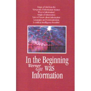 Beispielbild fr In the Beginning Was Information zum Verkauf von Better World Books