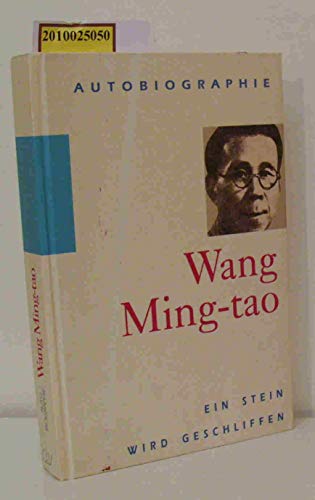 Imagen de archivo de W. Ming-tao - Ein Stein wird geschliffen a la venta por medimops