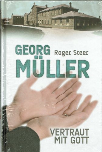9783893973514: Georg Mller - Vertraut mit Gott
