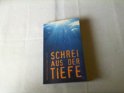 Imagen de archivo de Schrei aus der Tiefe a la venta por Versandantiquariat Felix Mcke