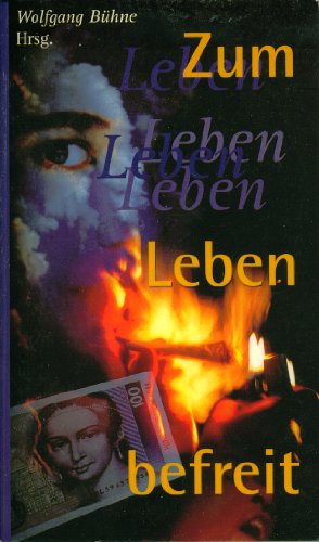 9783893977680: Zum Leben befreit - Wolfgang Bhne