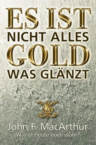 Stock image for Es ist nicht alles Gold was glänzt for sale by medimops