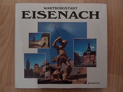 9783893980369: Wartburgstadt Eisenach. Bildband