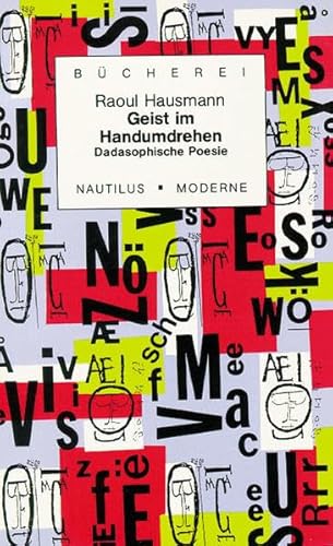 Geist im Handumdrehen (Kleine BuÌˆcherei fuÌˆr Hand und Kopf) (German Edition) (9783894011635) by Hausmann, Raoul