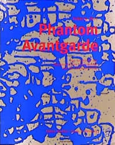 Beispielbild fr Phantom Avantgarde: Eine Geschichte der Situationistischen Internationale und der modernen Kunst zum Verkauf von medimops