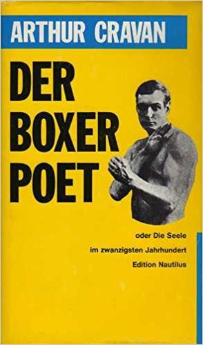 Beispielbild fr Boxer und Poet: Oder Die Seele im 20. Jahrhundert. Smtliche Schriften zum Verkauf von Antiquariat UEBUE