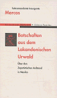 Beispielbild fr Botschaften aus dem Lakonischen Urwald. ber den Zapatischen Aufstand in Mexiko. zum Verkauf von Antiquariat Eule