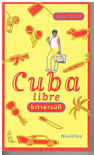 Beispielbild fr Cuba libre bitters. Reisebericht zum Verkauf von medimops