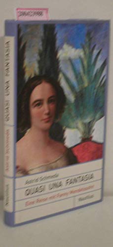 Beispielbild fr Quasi una fantasia. Eine Begegnung mit Fanny Mendelssohn. zum Verkauf von Grammat Antiquariat