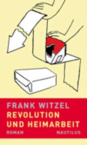 Revolution und Heimarbeit - Frank Witzel