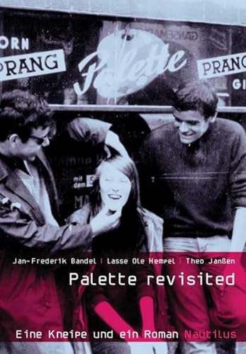 Imagen de archivo de Palette revisited - Eine Kneipe und ein Roman a la venta por Der Ziegelbrenner - Medienversand