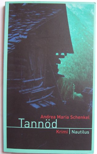 TANNÖD. Kriminalroman - Schenkel, Andrea Maria