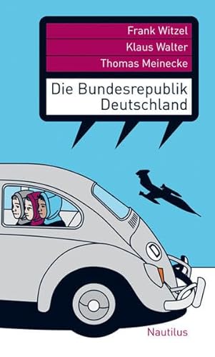 9783894016005: Die Bundesrepublik Deutschland