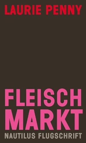 9783894017552: Fleischmarkt: Weibliche Körper im Kapitalismus