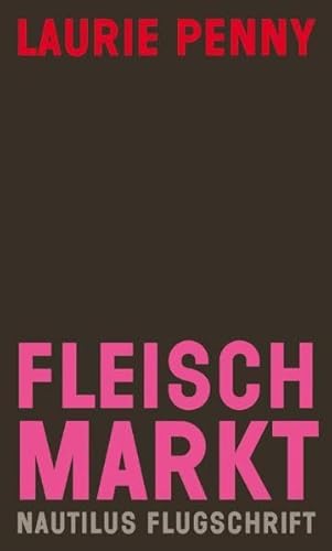 9783894017552: Fleischmarkt: Weibliche Krper im Kapitalismus