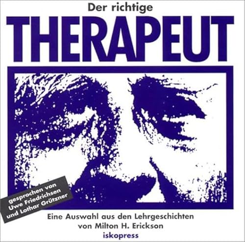 Stock image for Der Richtige Therapeut, 1 Audio-Cd: Eine Auswahl Aus Den Lehrgeschichten Von Milton H. Erickson. 78 Min. for sale by Revaluation Books