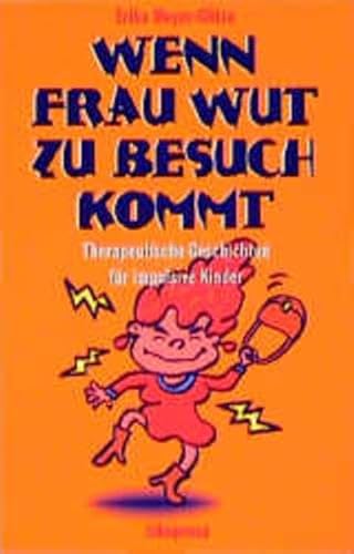 Stock image for Wenn Frau Wut zu Besuch kommt -Language: german for sale by GreatBookPrices