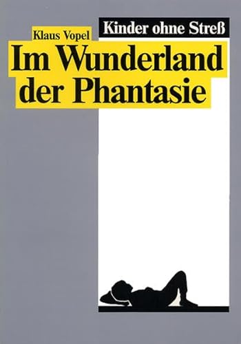 Stock image for Kinder ohne Stress 2: Im Wunderland der Phantasie: BD 2 for sale by medimops