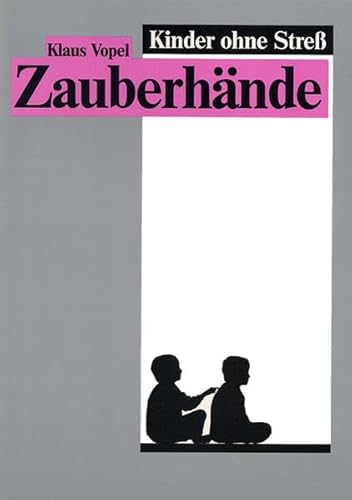 Beispielbild fr Kinder ohne Stress IV. Zauberhnde: BD 4 zum Verkauf von medimops