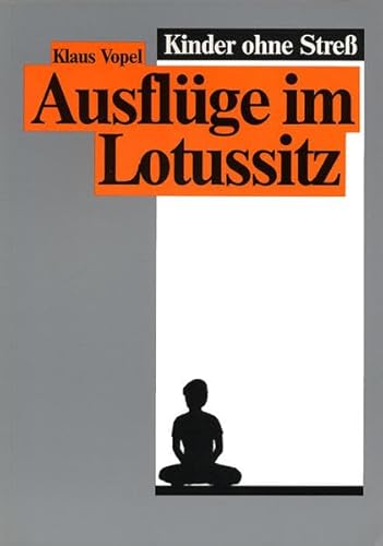 Beispielbild fr Kinder ohne Stress V. Ausflge im Lotussitz: BD 5 zum Verkauf von medimops